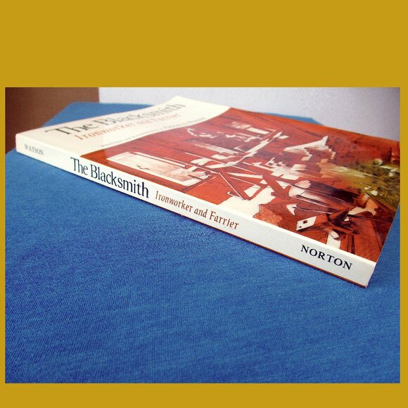 Book - The Blacksmith: Ironworker and Farrier, by Aldren A Watson - Picture 12 of 16